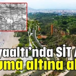 Konyaaltı’nda SİT Alanı koruma altına alındı