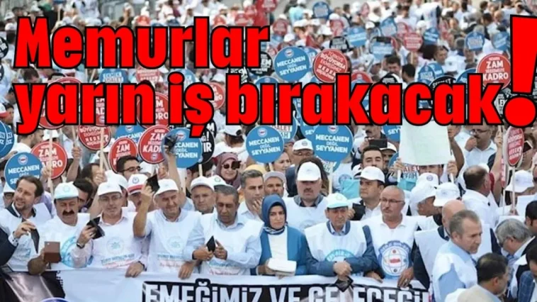 Memurlar yarın iş bırakacak!