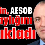 Şahin, AESOB adaylığını açıkladı