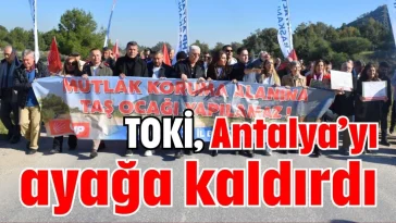TOKİ, Antalya’yı ayağa kaldırdı