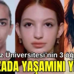 Akdeniz Üniversitesi'nin 3 öğrencisi o kazada yaşamını yitirdi