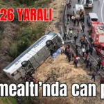 Antalya Döşemealtı'nda can pazarı: 8 ölü, 26 yaralı