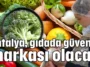 Antalya, gıdada güvenin markası olacak