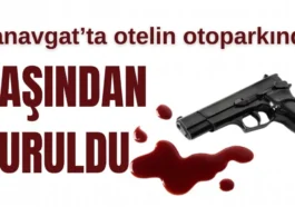 Antalya Manavgat'ta otelin otoparkında başından vuruldu