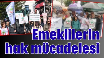 Antalya'da emeklilerin hak mücadelesi