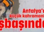 Antalya’da küçük kahramanlar işbaşında
