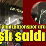 Antalya’da Trabzonspor aracına taşlı saldırı!