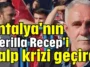 Antalya'nın 'Gerilla Recep'i kalp krizi geçirdi