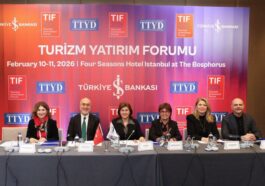 TURİZM YATIRIMLARININ YENİ DÖNEMİ İSTANBUL’DA KONUŞULACAK