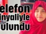 Telefon sinyaliyle bulundu