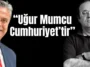 “Uğur Mumcu Cumhuriyet’tir”