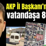 AKP Antalya İl Başkanı'na 6 TL, vatandaşa 833 TL