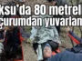 Aksu’da 80 metrelik uçurumdan yuvarlandı
