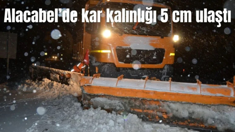 Alacabel'de kar kalınlığı 5 santime ulaştı