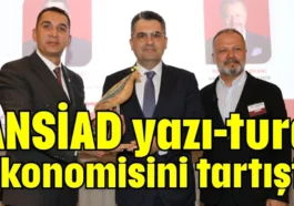 ANSİAD yazı-tura ekonomisini tartıştı