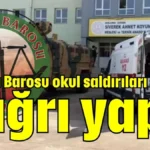 Antalya Barosu okul saldırıları sonrası çağrı yaptı