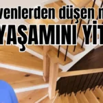 Antalya Serik'te merdivenden düşen eski muhtar yaşamını yitirdi