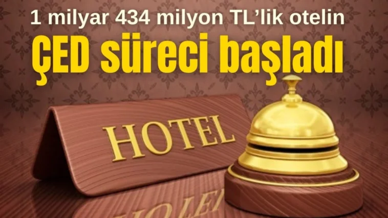Antalya’da 1 milyar 434 milyon TL yatırımla yapılacak otelin ÇED süreci başladı