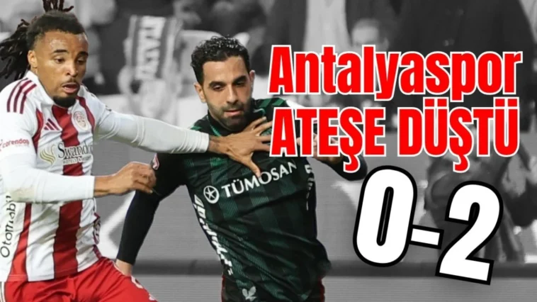 Antalyaspor ateşe düştü 0-2