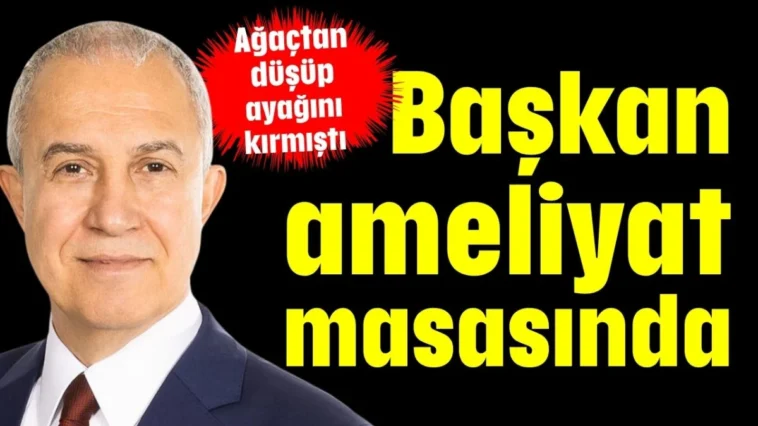 Başkan ameliyat masasında
