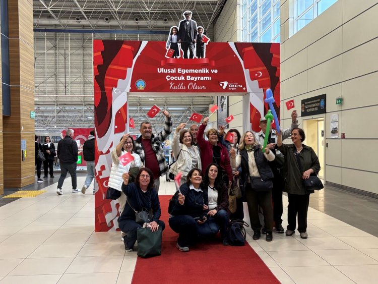 FRAPORT TAV ANTALYA HAVALİMANI’NDA 23 NİSAN’A ÖZEL RENKLİ KARŞILAMA