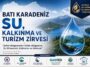 BATI KARADENİZ’DE STRATEJİK DÖNÜŞÜM: SU, KALKINMA VE TURİZM ZİRVESİ AKÇAKOCA’DA YAPILACAK