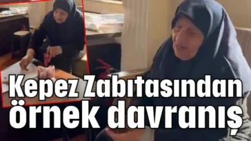Kepez Zabıtasından örnek davranış