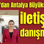 Muğla'dan Antalya Büyükşehir Belediyesi'ne iletişim danışmanı