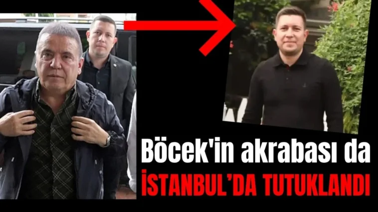 Muhittin Böcek'in akrabası da İstanbul'da tutuklandı