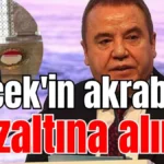 Muhittin Böcek'in akrabası gözaltına alındı