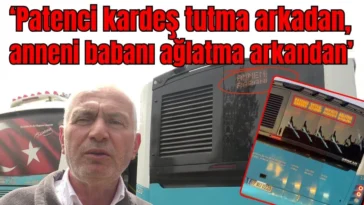 ‘Patenci kardeş tutma arkadan, anneni babanı ağlatma arkandan’