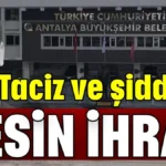 Antalya'da taciz ve şiddet iddiasına CHP'den kesin ihraç