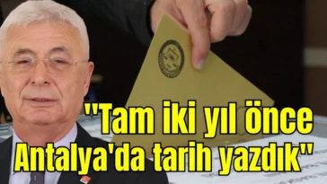 "Tam iki yıl önce Antalya'da tarih yazdık"