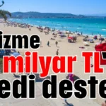 Turizme 60 milyar TL'lik kredi desteği