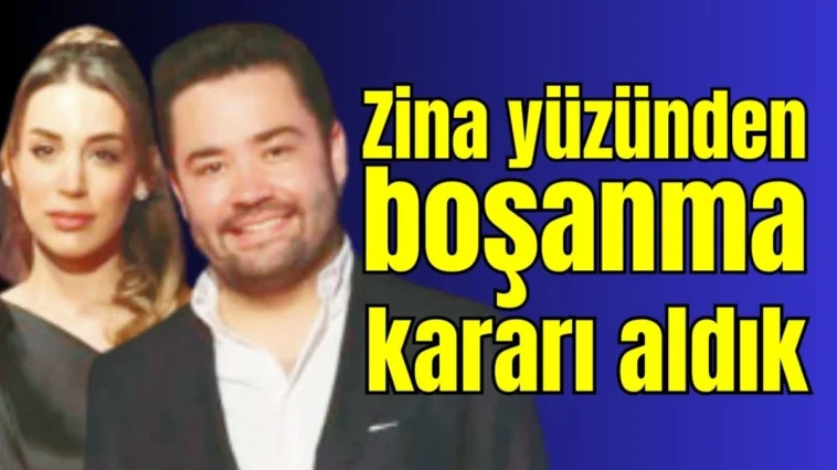 Zina yüzünden boşanma kararı aldık