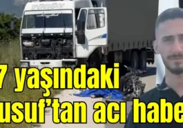 17 yaşındaki Yusuf’tan acı haber