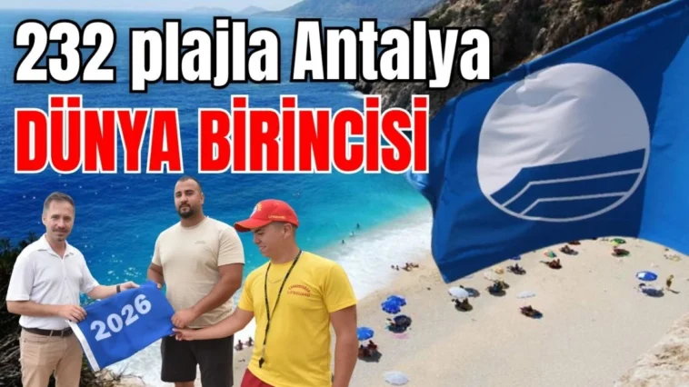 232 plajla Antalya Dünya birincisi oldu