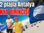 232 plajla Antalya Dünya birincisi oldu