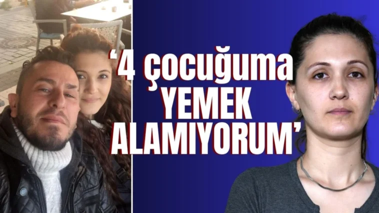 ‘4 çocuğuma yemek alamıyorum’