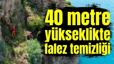 40 metre yükseklikte falez temizliği