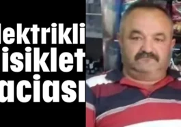 Aksu'da elektrikli bisiklet faciası
