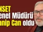 ANSET Genel Müdürü Canip Can oldu
