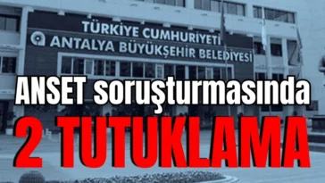 ANSET soruşturmasında 2 tutuklama