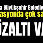 Antalya Büyükşehir Belediyesi’ne operasyonda çok sayıda gözaltı var