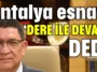 Antalya esnafı ‘Dere ile devam’ dedi