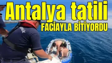 Antalya tatili faciayla bitiyordu