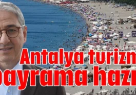 Antalya turizmi bayrama hazır