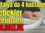 Antalya’da 4 hastanede bebekler üzerinden yolsuzluk