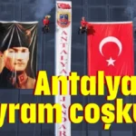 Antalya’da bayram coşkusu
