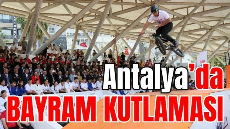 Antalya’da bayram kutlaması